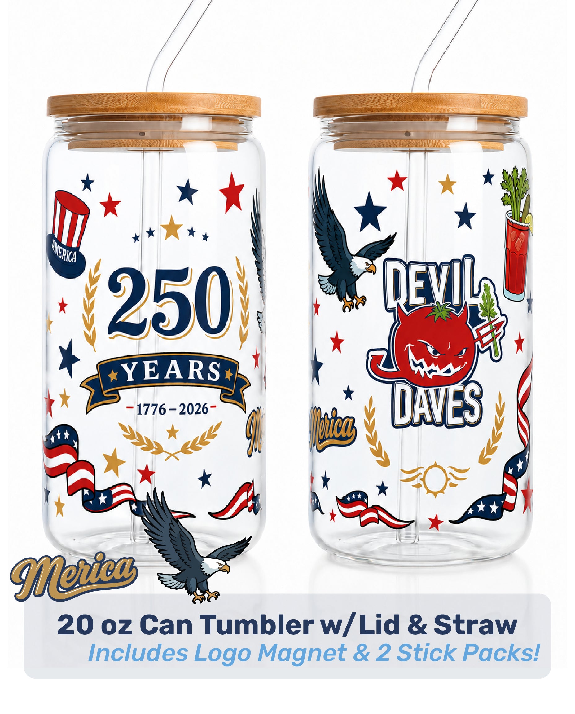 Two 20 oz can tumblers with America 250 patriotic designs and branding on a white background. collectible glassware from devil daves for the freedom 250 July 4th celebration.