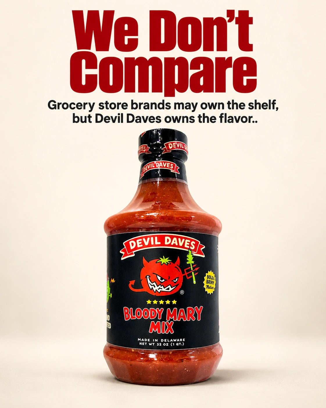 A promotional poster for Devil Daves Bloody Mary mix 32 oz bottle claiming the mix does flavor better than the big brands