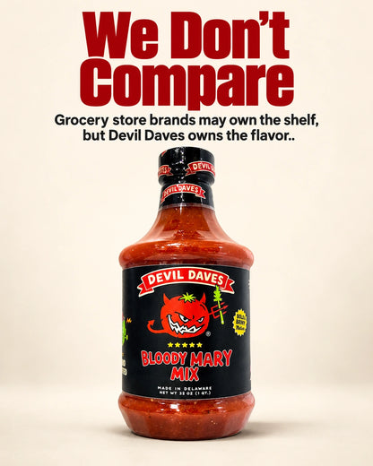 A promotional poster for Devil Daves Bloody Mary mix 32 oz bottle claiming the mix does flavor better than the big brands