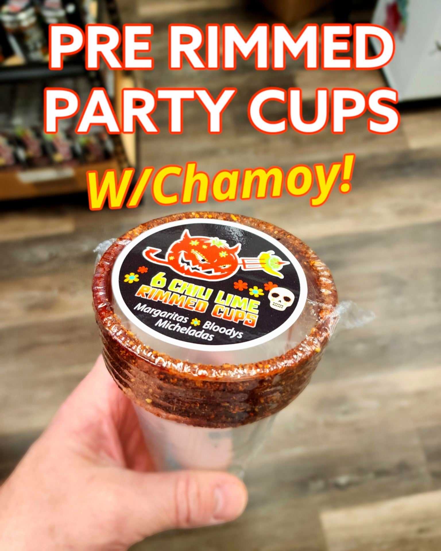 Chamoy rimmed party cups