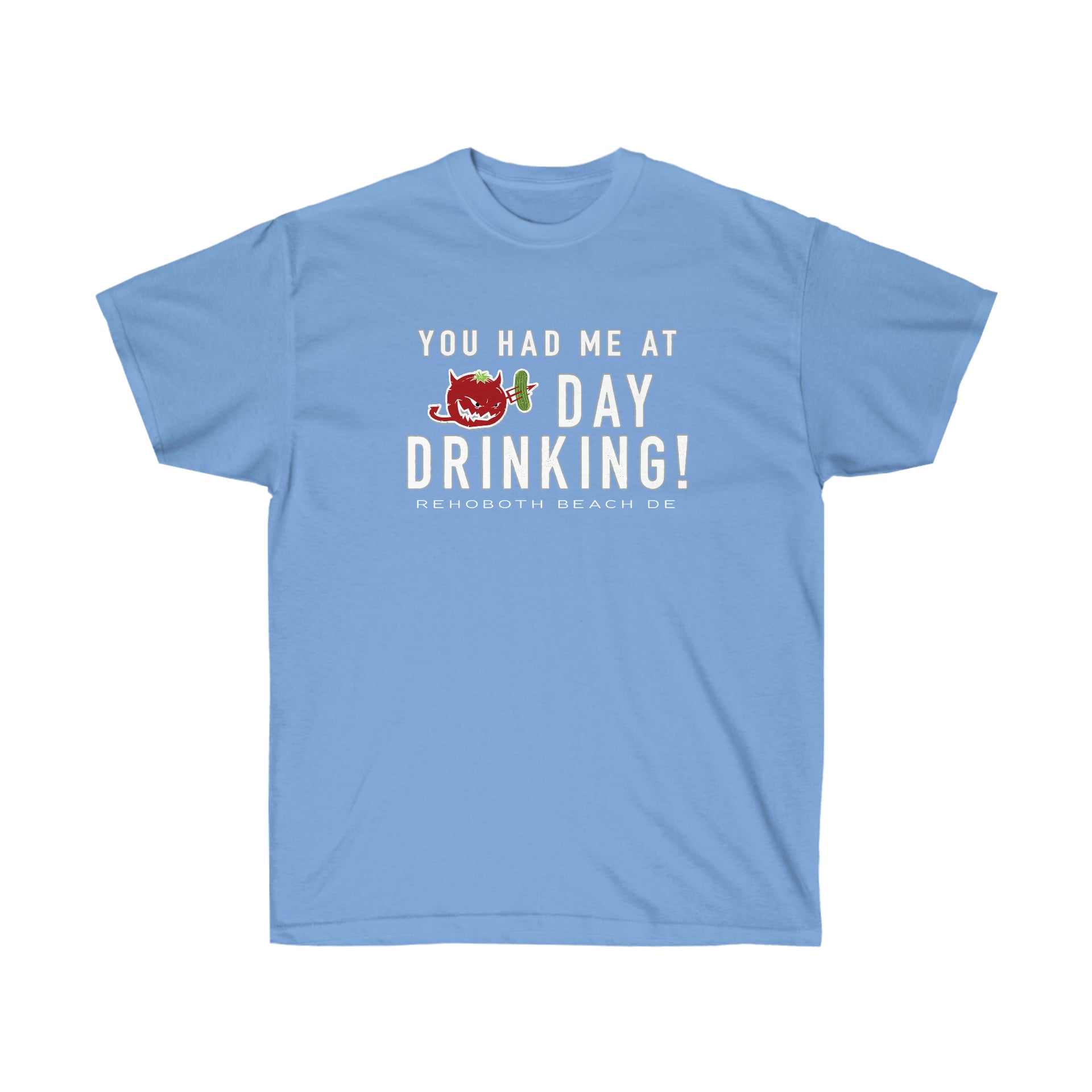 You Had Me At Day Drinking - Single Sided | Unisex