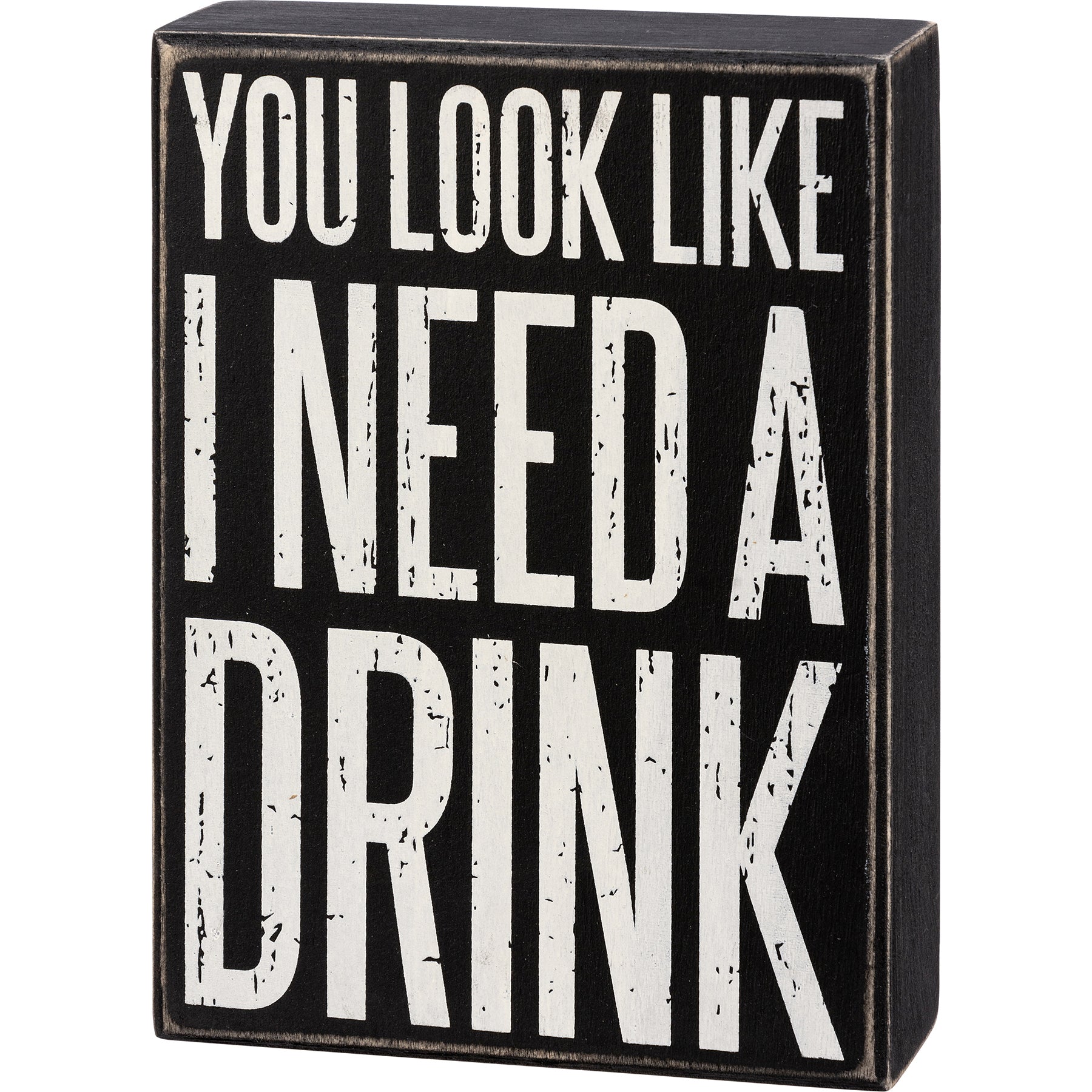 you look like I need a drink buy online